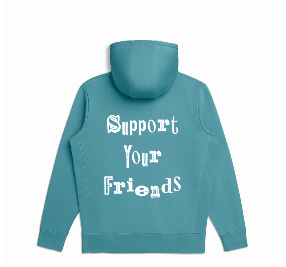 ALWAYS SUPPORT YOUR FRIENDS HOODIE (AQUA/WHITE)